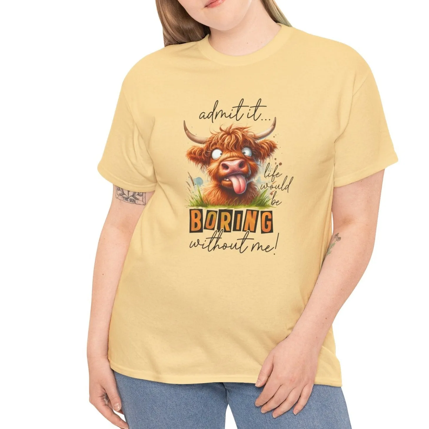 Admit it, Life would be boring |  Cotton Tee