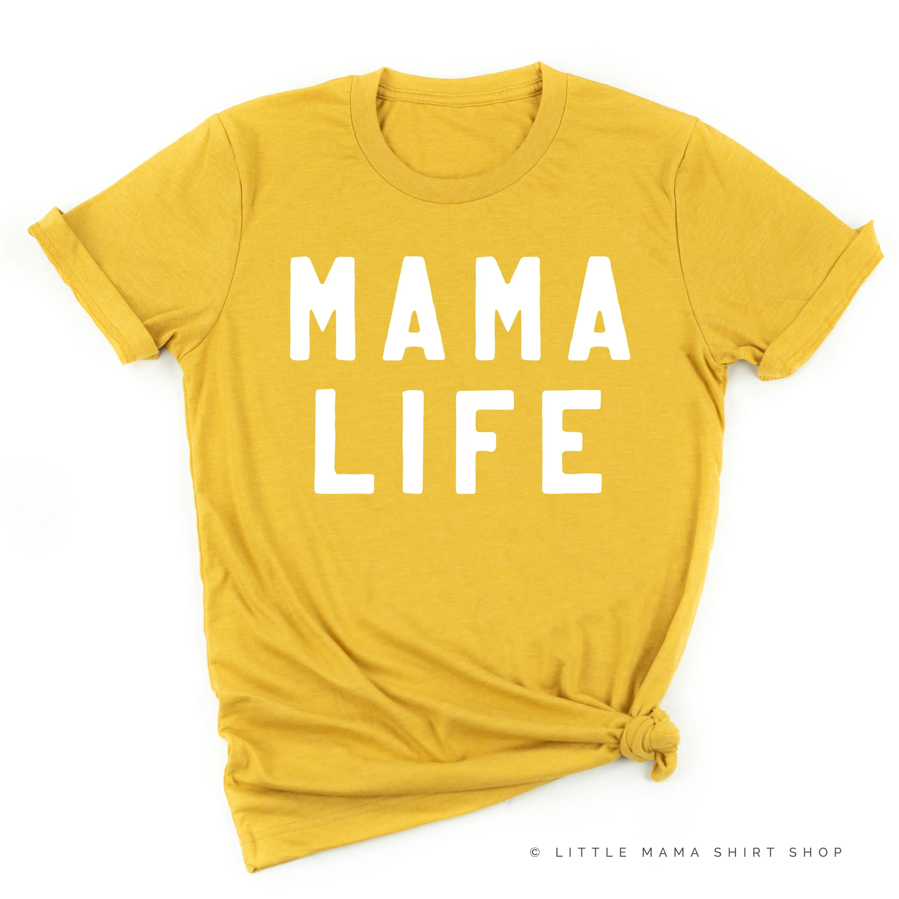 MAMA LIFE - (Block Font) - Unisex Tee