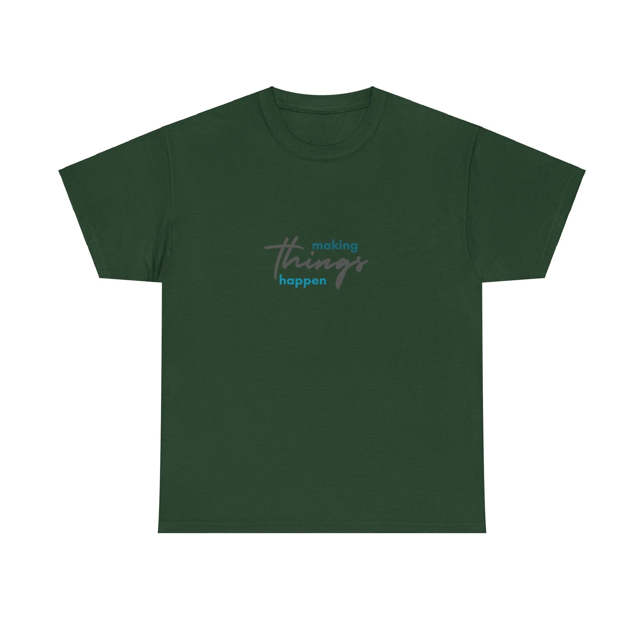 Unisex Heavy Cotton Tee- Making Things Happen
